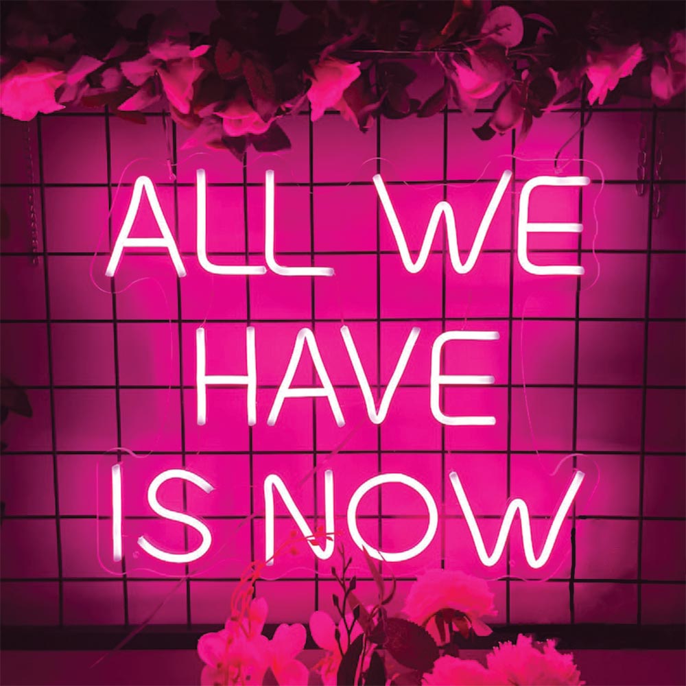 Découvrez notre enseigne néon LED personnalisée "All we have is Now" disponible au Maroc. Ajoutez une touche de décoration néon LED unique à votre espace avec notre éclairage d'ambiance. Que ce soit pour éclairer votre magasin, votre jardin ou votre vitrine, notre enseigne néon LED crée une atmosphère chaleureuse et accueillante. Fabriquée sur mesure, cette enseigne est parfaite pour les établissements commerciaux, les bureaux, les restaurants et bien plus encore. 