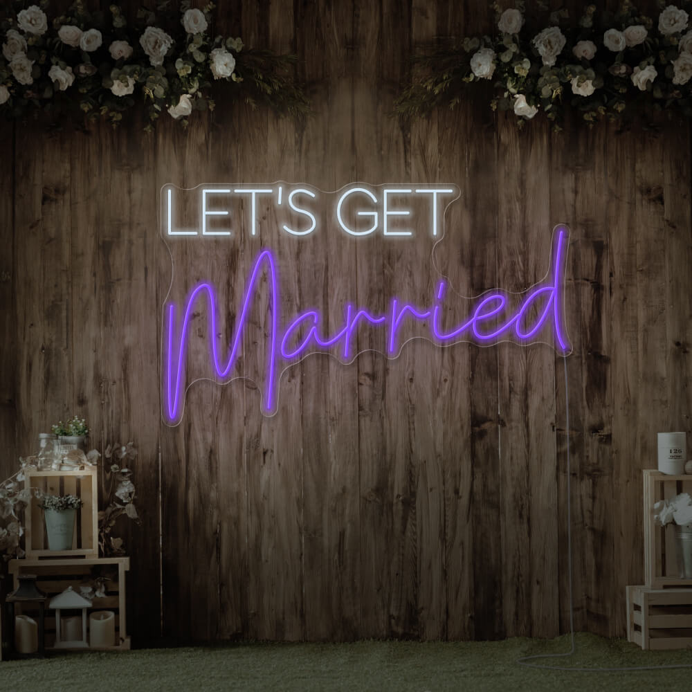 "Let's Get Married" neon Weddings Morocco - Neon Led in Morocco