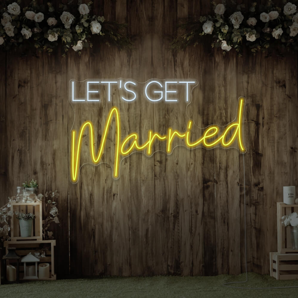 "Let's Get Married" neon Weddings Morocco - Neon Led in Morocco